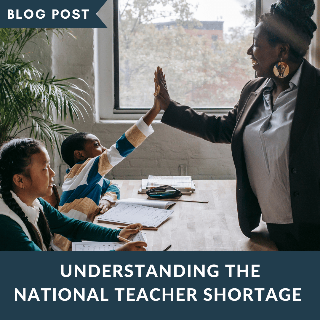 Understanding The National Teacher Shortage